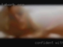 - confident mummies looking for fuck without be arrogant.